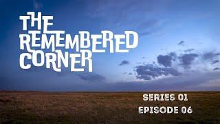 The Remembered Corner S1 Ep 06