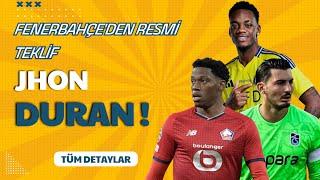 Jhon Duran İçin Fenerbahçe Atakta ! Tüm Gelişmeler ve Futbol Gündemi