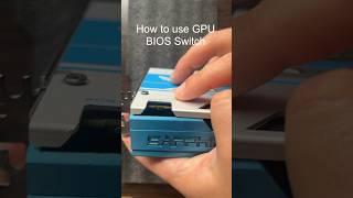 How to use GPU BIOS Switch #gpu #gpuoverclocking