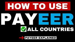 Payeer | How to Use Payeer Account | How Payeer Work [All Countries] #PayeerTutorial