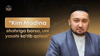 Kim Madina shahriga borsa, uni yaxshi ko'rib qoladi