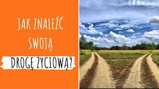 JAK ZNALEŹĆ SWOJĄ DROGĘ ŻYCIOWĄ - LUCZIS