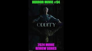 Oddity (2024) Horror Movie Review #94 in the series for 2024