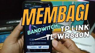 How to divide bandwidth with Tp Link TL-WR840N