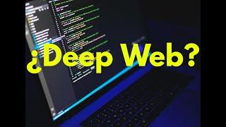 La Deep Web o Dark Web. ¿Es Ilegal? Qué es y Cómo Ingresar a la Internet Profunda. Bien explicado️