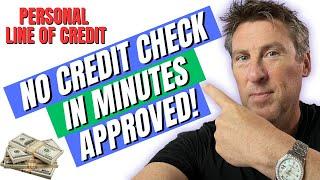 NO CREDIT CHECK Personal Line of Credit Use like LOAN! Your Wish is GRANTED