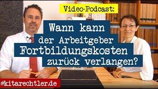 Kitarecht Folge 365 - Fortbildungskosten - wann kann der Kita-Träger diese zurückverlangen?