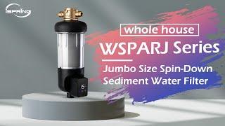 Jumbo-Sized Spin Down Sediment Water Filter | iSpring WSPARJ Series