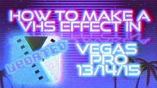 UPDATED Vegas Pro VHS Effect Tutorial (WINDOWS ONLY)