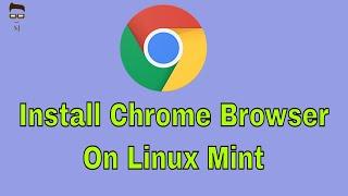 How to install google chrome in linux mint 18.3