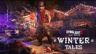 Dying Light 2 Stay Human - Winter Tales Event