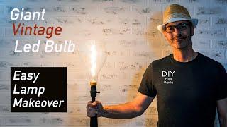 Easy Floor Lamp Makeover I Giant Vintage Bulb I 4K