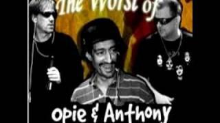 Opie & Anthony- Chip's Fucked Up!!!