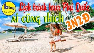 Hướng dẫn đi tour Phú Quốc 3 ngày 2 đêm vui mà tiết kiệm