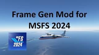 MSFS 2024: Frame Gen Mod & DLSS Update | Performance and Graphics | Microsoft Flight Simulator