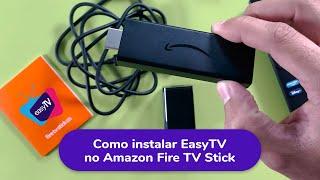 Como instalar - Amazon Fire TV Stick - EasyTv