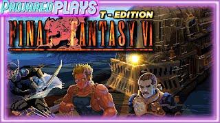 Surprises on The PHANTOM TRAIN │ Final Fantasy VI T-Edition Part 5