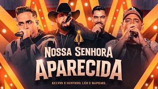 Kelvin e Gustavo + Léo e Raphael - Nossa Senhora Aparecida  [ DVD - Nas Repúblicas ]