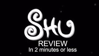 TIME ATTACK REVIEW - Shu in 2 minutes or less