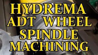 MACHINING AN ARTICULATED DUMP TRUCK WHEEL SPINDLE .