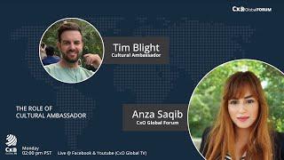 The Role of Cultural Ambassador | Tim Blight - Cultural Ambassador | S4 digital | CxO Global TV