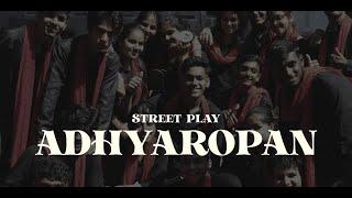 Adhyaropan | VIT Dramatics Club | Award Winning Street Play