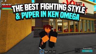 The BEST FIGHTING STYLE + PVPER in Ranked MATCHES in Ken Omega...