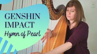 Genshin Impact: Hymn of Pearl (Harp Cover) + Lever & Pedal Harp Sheet Music