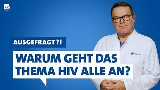 Ausgefragt?! – Warum geht das Thema HIV alle an? | Dr. Olaf Degen