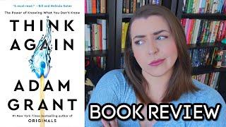 Think Again by Adam Grant | Book Review