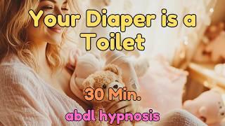Your Diaper is a Toilet - Mommy - ABDL Diaper Hypnosis ASMR