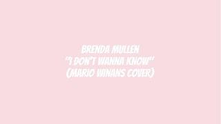 Brenda Mullen - I Don't Wanna Know (Mario Winans Cover) (Audio)