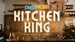 Dear MOR: "Kitchen King" | The Marco Story