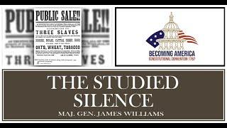 The Studied Silence – Maj. Gen. James Williams