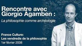 Giorgio Agamben: la philosophie comme archéologie