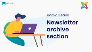 Newsletter archive section | Joomla AcyMailing Tutorial