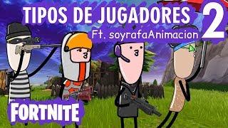 FORTNITE - PARODIA JUGADORES 2