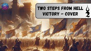 Two Steps From Hell - Victory | Epic Orchestral Cover