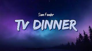 Sam Fender - TV Dinner (Lyrics)