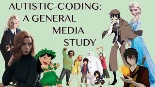 Autistic-Coding: A General Media Study