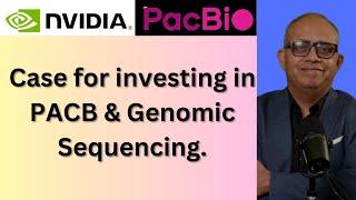 How AI will benefit Genomic sequencing & PACB. A case to invest in PACB.