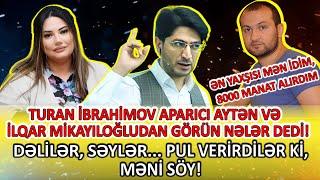 Turan İbrahimov aparıcı Aytən və İlqar Mikayıloğludan görün nələr dedi? - DƏLİLƏR, SƏYLƏR... #gündem