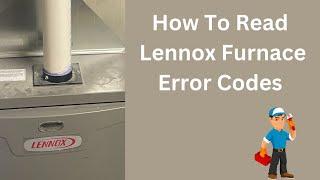 How to Troubleshoot Lennox Furnace