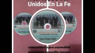 Unidos En La Fe, Poderoso, música cristiana comunidad agua escondida tacana San marcos Guatemala