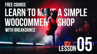 Full course: L05 - Learn to make a WooCommerce shop with Breakdance