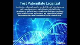 Test de paternitate legalizat Clinica MEDO Brasov