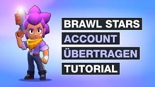 Brawl Stars Account übertragen - SUPERCELL ID auf mehreren Geräten nutzen - Testventure