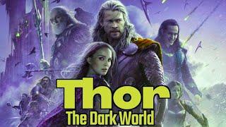 Thor The Dark World Full Movie In English | Chris Hemsworth, Tom Hiddleston | Review & Facts