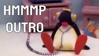 Full Hmmmp Outro Theme by Yuzoboy