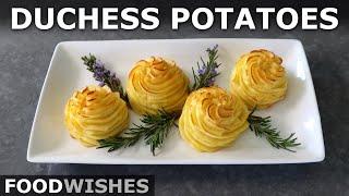 Duchess Potatoes - Easiest "Fancy" Potato Trick Ever - Food Wishes